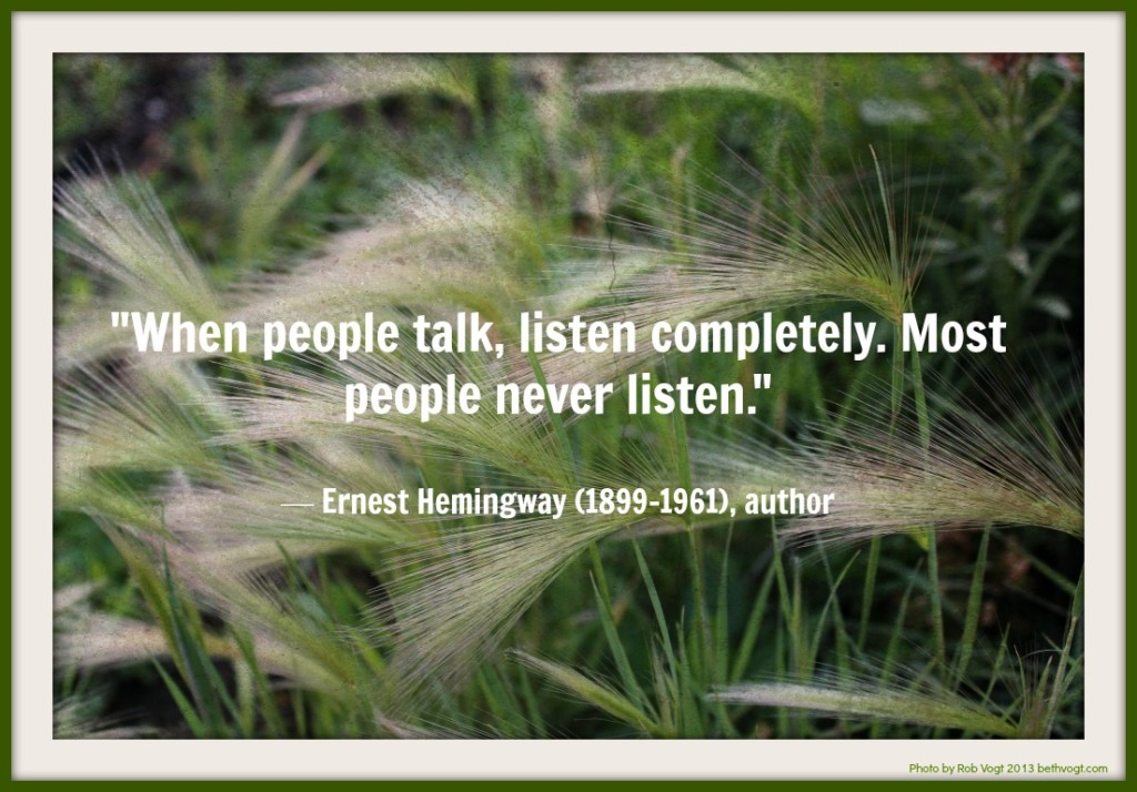 listen quote by Hemingway 9.6.13