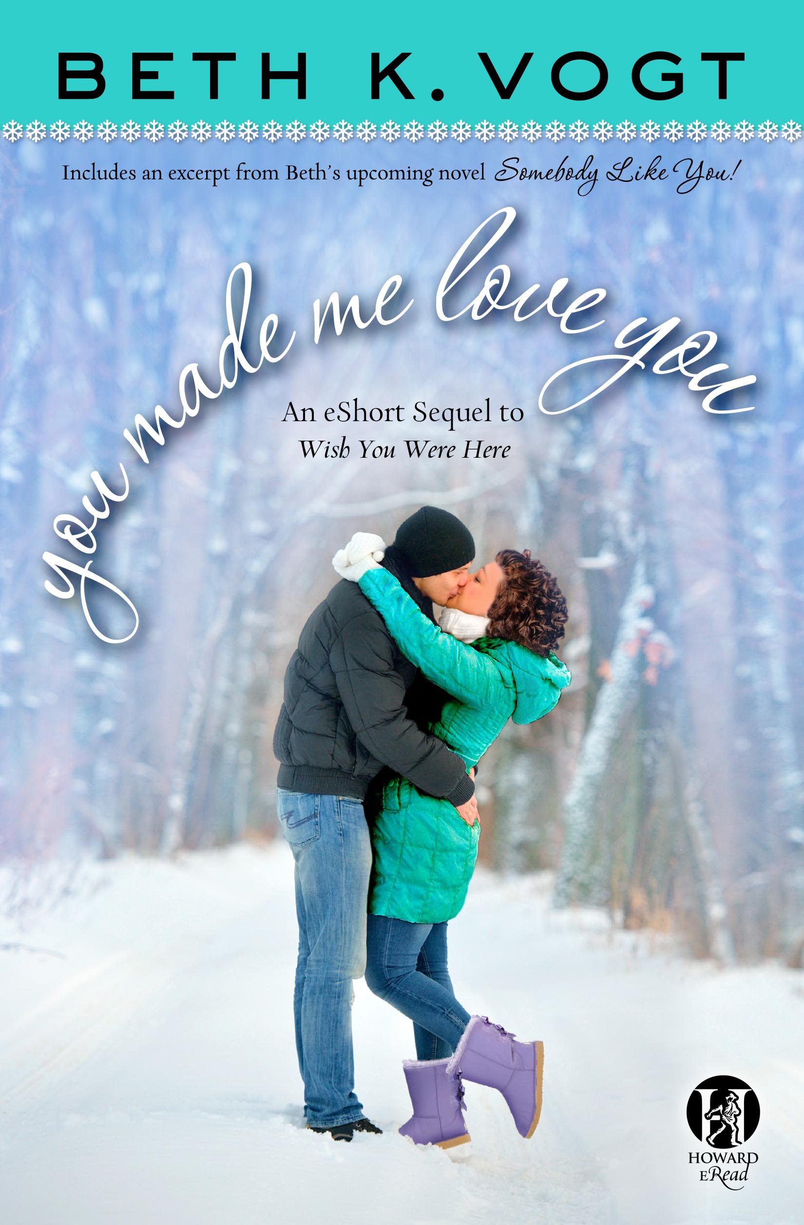 You Made Me Love You by Beth Vogt