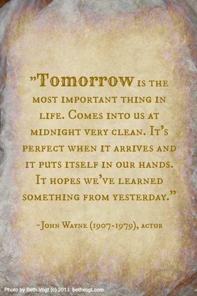 Tomorrow quote John Wayne 2014