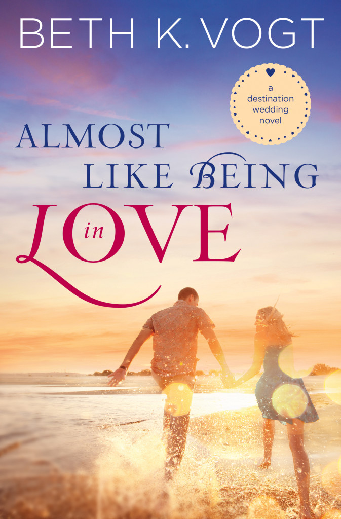 Almost Like Being in Love - Beth Vogt