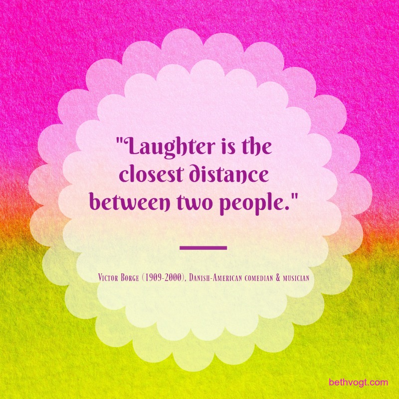 Laughter is the closest distance